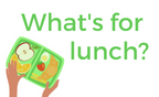  What's for lunch?